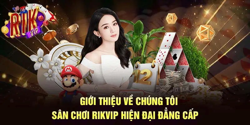 Đôi nét về nhà cái Rikvip